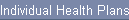 Individual Health Plans